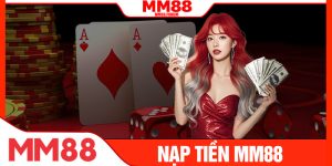 Nạp Tiền MM88