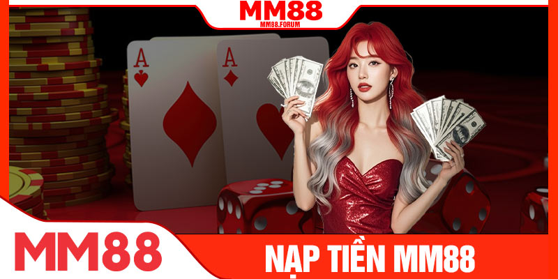 Nạp Tiền MM88